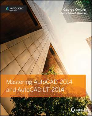 Mastering AutoCAD 2014 and AutoCAD LT 2014 – Autodesk Official Press de G Omura