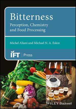 Bitterness – Perception, Chemistry and Food Processing de M Aliani