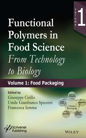 Functional Polymers in Food Science – From Technology to Biology. Volume 1 – Food Packaging de G Cirillo