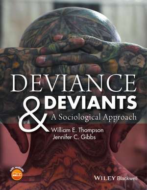 Deviance & Deviants – A Sociological Approach de WE Thompson