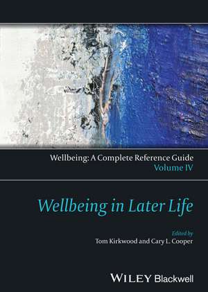 Wellbeing in Later Life – Wellbeing – A Complete Reference Guide, Vol 4 de CL Cooper