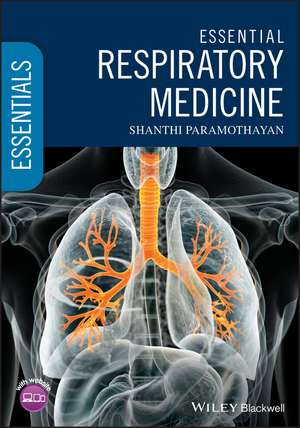 Essential Respiratory Medicine 1e de S Paramothayan