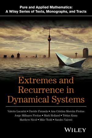 Extremes and Recurrence in Dynamical Systems de V Lucarini