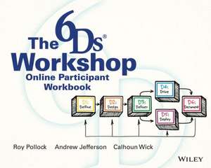 The 6ds Workshop Online Workshop Participant Workbook de Andy Jefferson