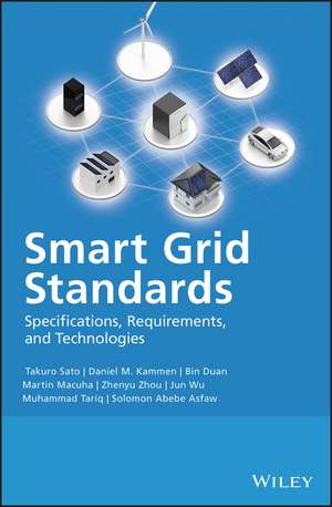 Smart Grid Standards – Specifications, Requirements, and Technologies de T Sato