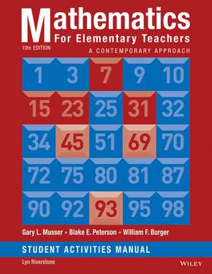 Mathematics for Elementary Teachers: A Contemporar y Approach Tenth Edition Student Activity Manual de GC Musser