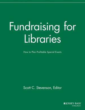 Fundraising for Libraries/How to Plan Profitable Special Events de . SFR