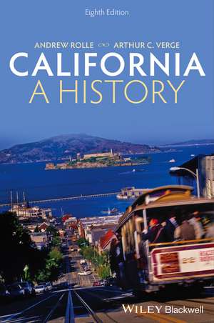 California: A History, Eighth Edition de A Rolle