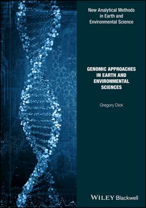 Genomic Approaches in Earth and Environmental Sciences de G Dick