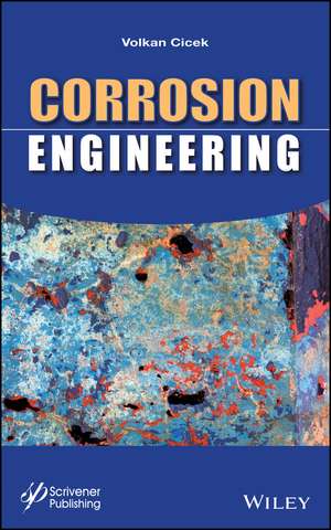 Corrosion Engineering de V Cicek