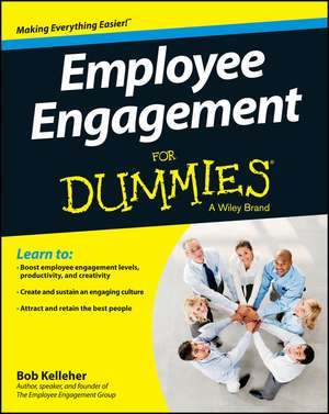 Employee Engagement For Dummies de RW Kelleher