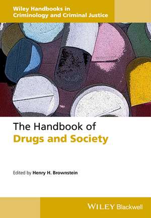 The Handbook of Drugs and Society de Brownstein