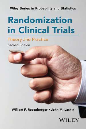 Randomization in Clinical Trials – Theory and Practice 2e de WF Rosenberger