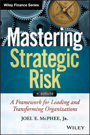 Mastering Strategic Risk de Joel E McPhee