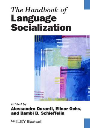 The Handbook of Language Socialization de A Duranti