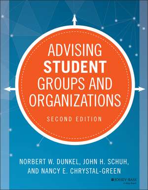 Advising Student Groups and Organizations 2e de N Dunkel