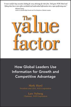 The Value Factor – How Global Leaders Use Information for Growth and Competitive Advantage de M Hurd