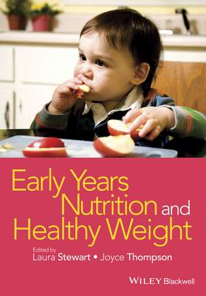 Early Years Nutrition and Healthy Weight de L Stewart