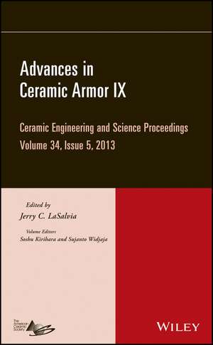 Advances in Ceramic Armor IX – Ceramic Engineering and Science Proceedings, Volume 34 Issue 5 de JC LaSalvia