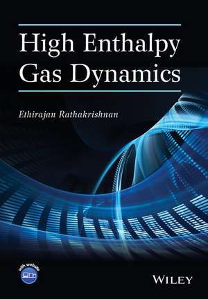 High Enthalpy Gas Dynamics de E Rathakrishnan