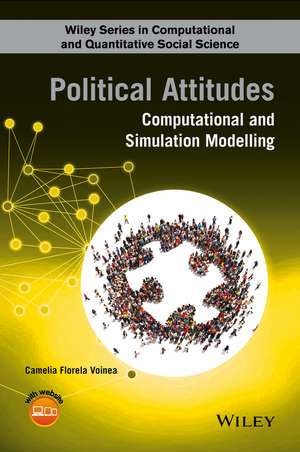 Political Attitudes – Computational and Simulation Modelling de CF Voinea