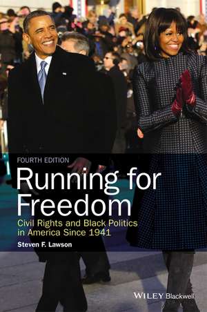 Running for Freedom – Civil Rights and Black Politics in America Since 1941, 4e 1941