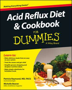 Acid Reflux Diet & Cookbook For Dummies de P Raymond