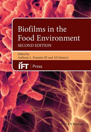 Biofilms in the Food Environment, Second Edition de AL Pometto