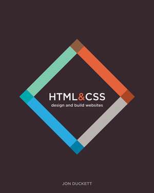 HTML & CSS – Design and Build Websites de J Duckett