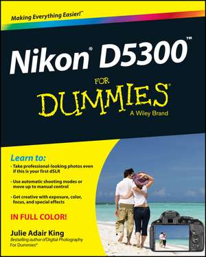 Nikon D5300 For Dummies de JA King