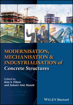 Modernisation, Mechanisation and Industrialisation of Concrete Structures de KS Elliott