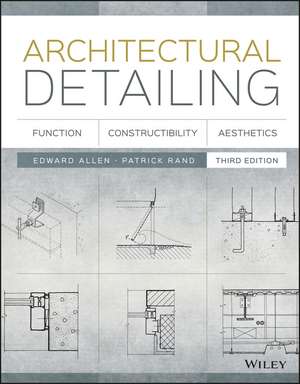 Architectural Detailing – Function, Constructibility, Aesthetics 3e de Allen