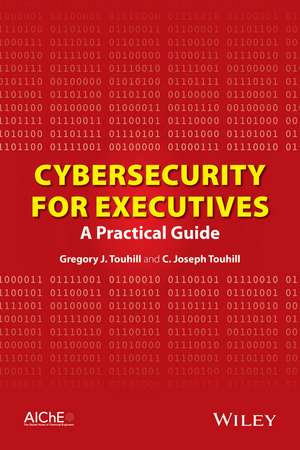 Cybersecurity for Executives de Gregory J Touhill