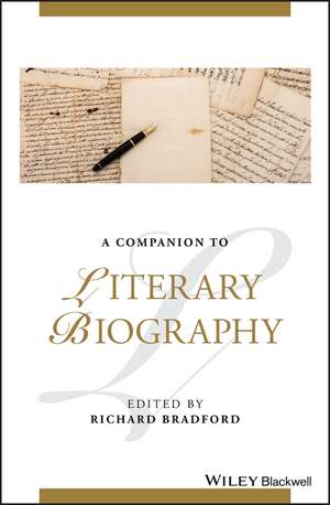 A Companion to Literary Biography de R Bradford