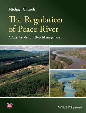 The Regulation of Peace River – A Case Study for River Management de M Church