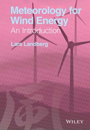 Meteorology for Wind Energy – An Introduction de L Landberg