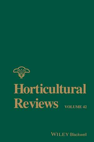 Horticultural Reviews Volume 42 de J Janick