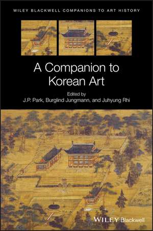 A Companion to Korean Art de JP Park