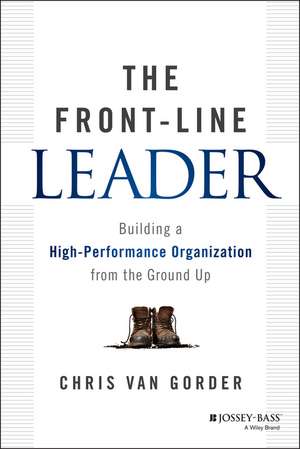 The Front-Line Leader de Chris van Gorder
