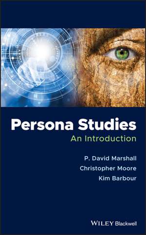 Persona Studies – An Introduction de PD Marshall