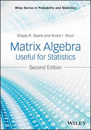 Matrix Algebra Useful for Statistics de Shayle R. Searle