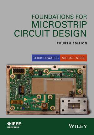 Foundations for Microstrip Circuit Design 4e de T Edwards