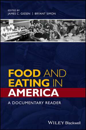 Food and Eating in America – A Documentary Reader de JC Giesen