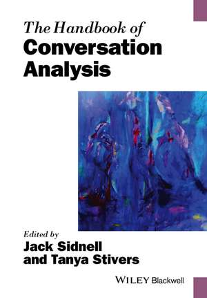 The Handbook of Conversation Analysis de J Sidnell