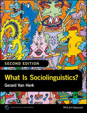 What is Sociolinguistics? Second Edition de G Van Herk