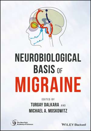 Neurobiological Basis of Migraine de T Dalkara