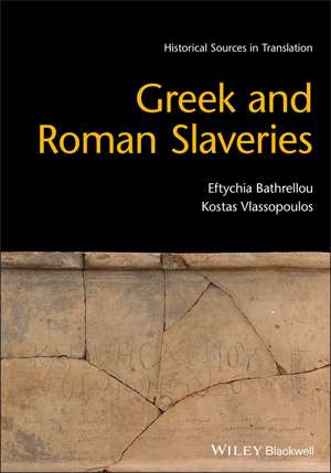 Greek and Roman Slaveries de K Vlassopoulos