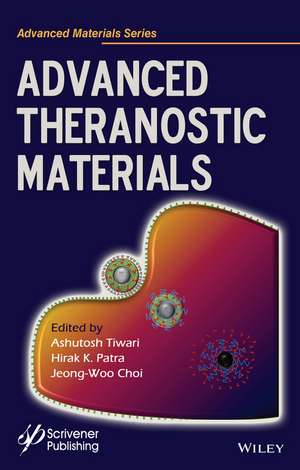 Advanced Theranostic Materials de Ashutosh Tiwari