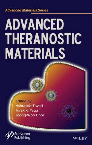 Advanced Theranostics Materials de A Tiwari