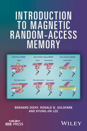 Introduction to Magnetic Random–Access Memory de Bernard Dieny